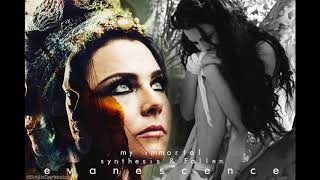 Evanescence - My Immortal - Synthesis & Fallen MASHUP!