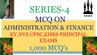 SERIES-4 MCQ ON ADMINISTRATION & FINANCE