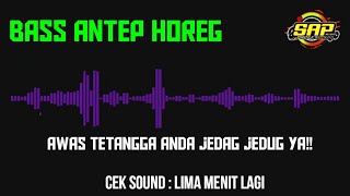 cek sound LIMA MENIT LAGI bassnya jedag jedug horeg