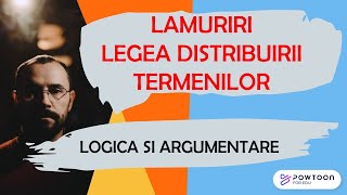 Logica si argumentare - Lamuriri Legea distribuirii termenilor