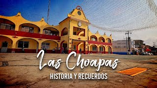 Recuerda a Las Choapas, Veracruz 2022 · Historia y cultura