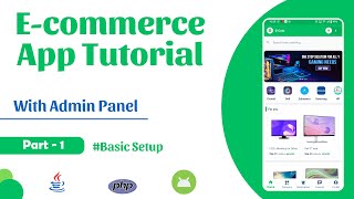 E-Commerce  App With Admin Panel | Android Studio E-Commerce App Tutorial |  Medexo Part - 1