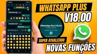 CHEGOU! NOVO WHATSAPP PLUS V18 SUPER ATUALIZADO  2022 COM NOVAS FUNÇÕES (O Melhor)