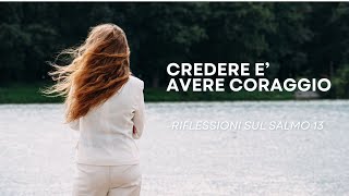 Credere è avere coraggio