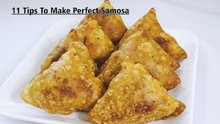 हलवाई जैसे खस्तेदार समोसा बनाने के ११ टिप्स  | 11 Tips to Make Perfect Crispy Samosa | Samosa Recipe