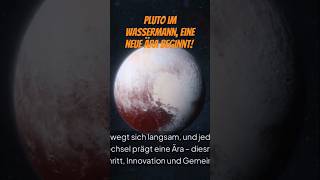 Pluto im Wassermann, eine neue Ära beginnt! #astrologie #horoscope #esoterik #shortsvideo #shorts