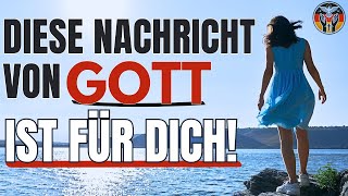 NICHT IGNORIEREN: GOTT MÖCHTE HEUTE MIT DIR SPRECHEN - DRINGENDE NACHRICHT!