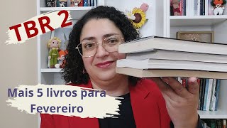 Mais 5 livros na minha TBR de Fevereiro!