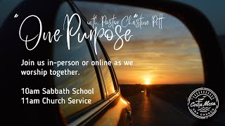 October 21, 2023 Church Service "One Purpose" with Pastor Christine Pitt