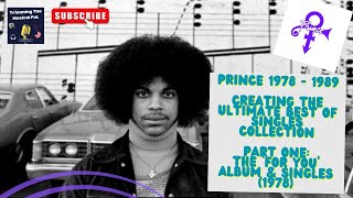 138. Prince’s ‘For You’ (1978): The Singles 1978 - 1989 Part One