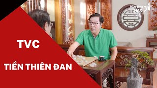 VietstarMAX | Làm phim quảng cáo TVC - Tiền Thiên Đan 30s | Dược Fobic