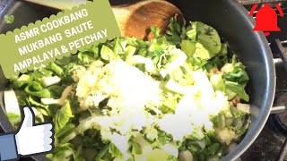 ASMR COOKBANG MUKBANG SAUTE AMPALAYA & PETCHAY | ASMR with Analyn