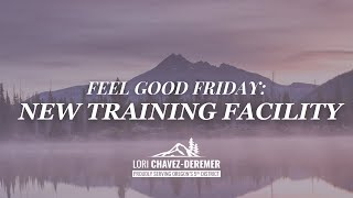 Feel Good Friday #4: New Training Facility