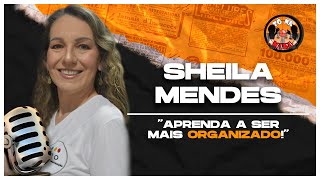 Aprenda a ser MAIS ORGANIZADO! (ft. Sheila Mendes) | ToNaMira Podcast