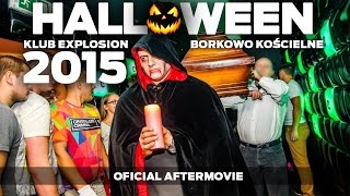 Uwaga! Oszałamiający spektakl grozy podczas HALLOWEEN 2015 w Explosion Club Borkowo!