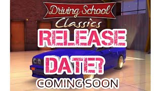 DRIVING SCHOOL CLASSICS RELEASE DATE?