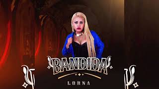 Lorna - Bandida (audio)