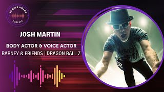 Purple Roads | Josh Martin | Body Actor & Voice Actor | Barney & Dragon Ball Z