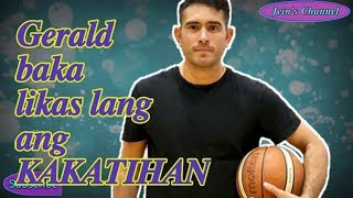 Gerald Anderson likas lng ang kakatihan