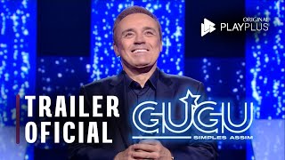 Gugu, Simples Assim - Trailer | Original PlayPlus