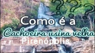 Como é a cachoeira usina velha? Valor|trilha|tudo nesse vídeo....