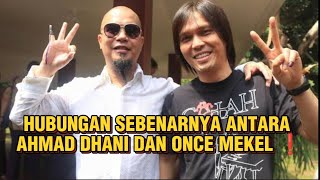 AHMAD DHANI - ONCE MEKEL, MASIH BERTEMAN DITENGAH PERSETERUAN ❗❓