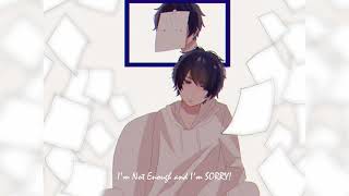 Nightcore - I'm Not Enough and I'm Sorry