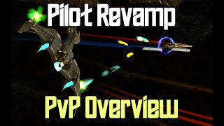 Pilot Revamp PvP Discussion + A few other notes