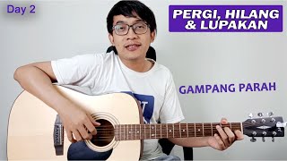 (Tutorial Gitar Simpel) Remember Of Today - Pergi Hilang Dan Lupakan