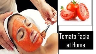 How to do Tomato facial at Home | StarNaturalBeauties.