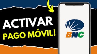 Cómo ACTIVAR Pago Móvil BNC (¡en 1 minuto!)