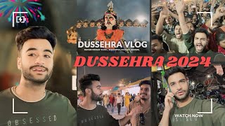 Ravan Dehan - DUSSEHRA VLOG 👹