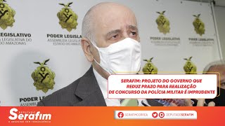 Projeto do governo que reduz prazo para realização de concurso da Polícia Militar é imprudente