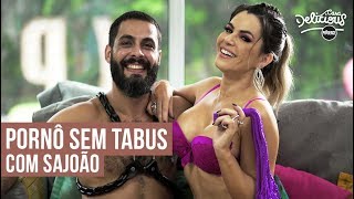 Sexo sem amarras com o pornógrafo Sajoão | Casa Delicious