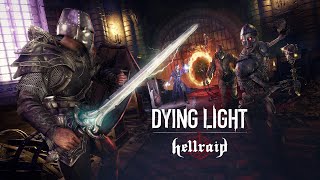 Dying Light Hellraid