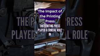 The Printing Press: Gutenberg's Game-Changing Invention