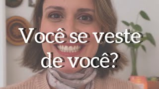 Você se veste de você? Consultoria de imagem com Nati Lombardi