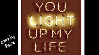 "YOU LIGHT UP MY LIFE" (Westlife) Ryian