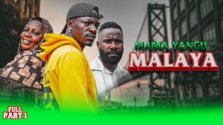 MAMA YANGU MALAYA PART 1 (FULL MOVIE)