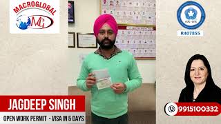 OPEN WORK PERMIT IN 5 DAYS, Congratulations JAGDEEP SINGH