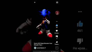 Sonic exe sings monster,how should fell