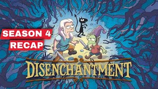 Disenchantment Season 4 Recap