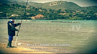 PESCA CON CANNE DA FONDO alla SPIAGGIA della GIANNELLA (pesca in mare dalla spiaggia)