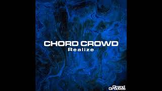 Realize - Chord Crowd