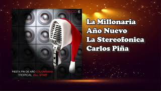 La Millonaria🎶  Año Nuevo🎶 La Stereofonica  Carlos Piña✨- Tropical All Star#fiestafindeaño