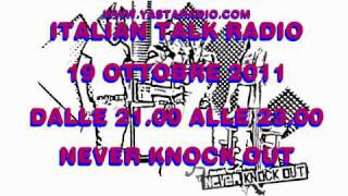 Intervista Never Knock Out a Italian Talk Radio