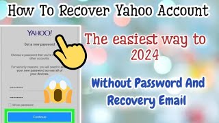 Yahoo Mail Old Account Recovery 2024 | Recovery Of Yahoo Account Without Any Verification Latest