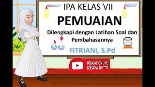 Pemuaian Zat Padat, Zat Cair, dan Zat Gas || IPA Kelas 7 semester 1