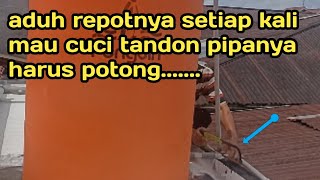 cara baru bersihkan tandon diatas dak tanpa memotong motong pipa pvc nya