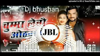 bhojpuri hits_चुम्मा देबू होठवा || chuma debau othba pe_bhojpuri hits_hard remix dj song_dj bhushan